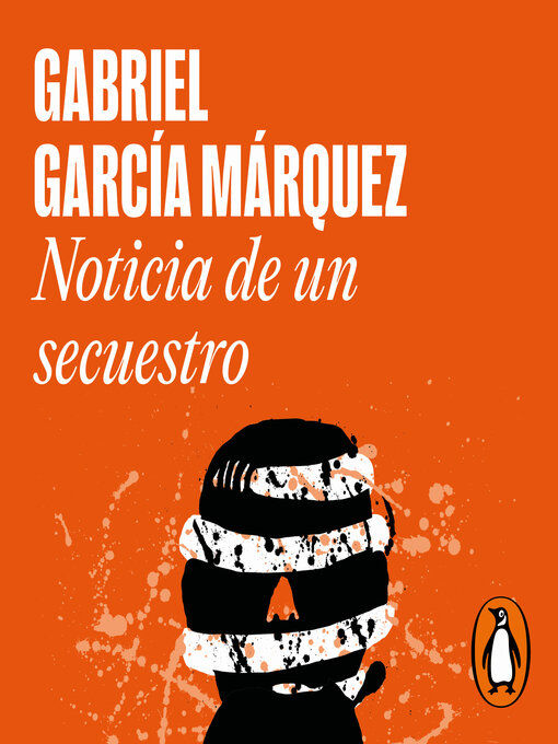 Title details for Noticia de un secuestro by Gabriel García Márquez - Available